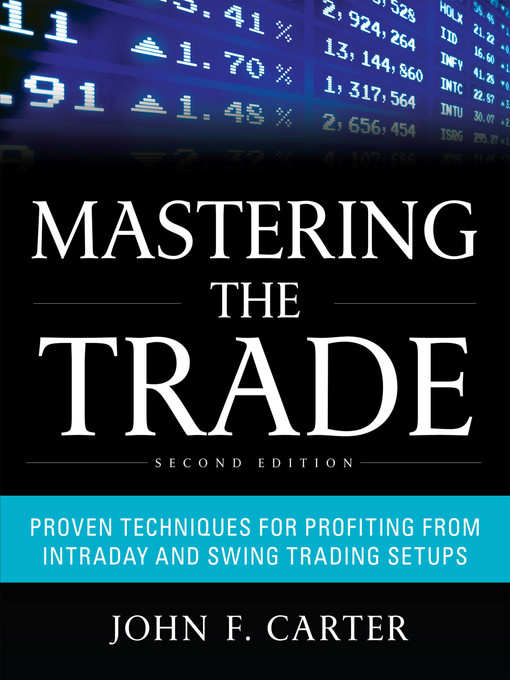 Title details for Mastering the Trade by John F. Carter - Available